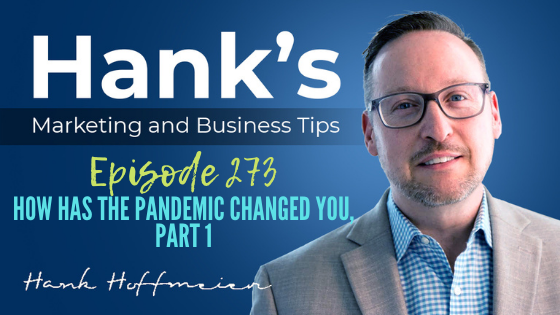 HMBT #273: How Has the Pandemic Changed You Part 1