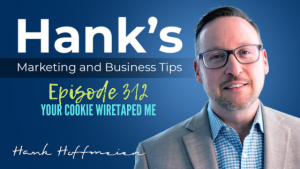 Episode 312: Your cookie wiretapped me.